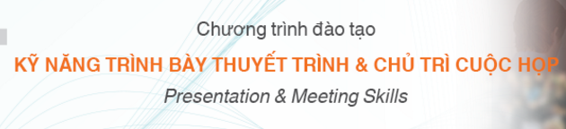 KỸ NĂNG THUYẾT TR&Igrave;NH CHUY&Ecirc;N NGHIỆP/CUỘC HỌP